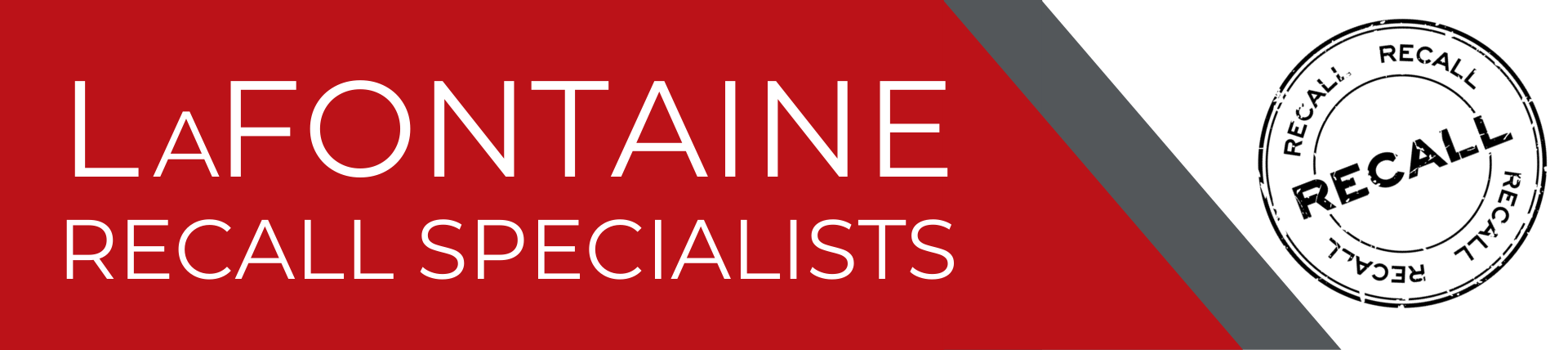 LaFontaine recall specialists